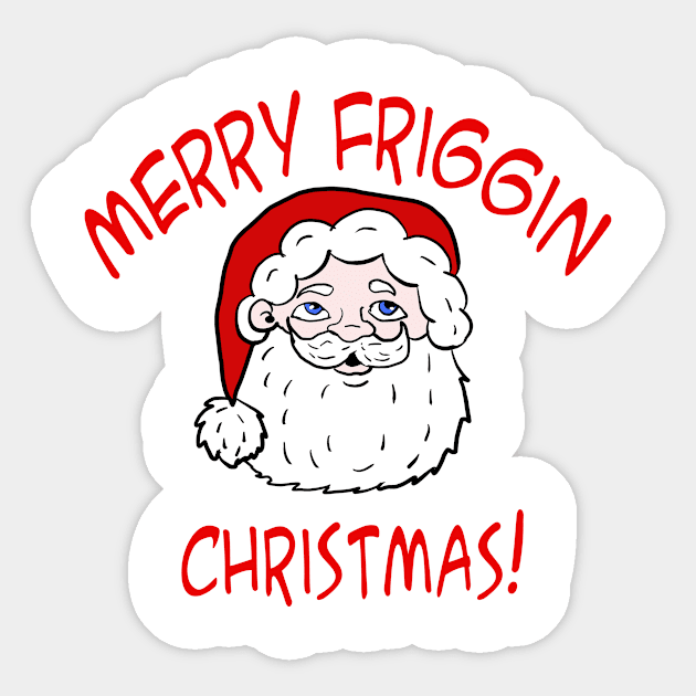 Merry Friggin Christmas Sticker by Eric03091978